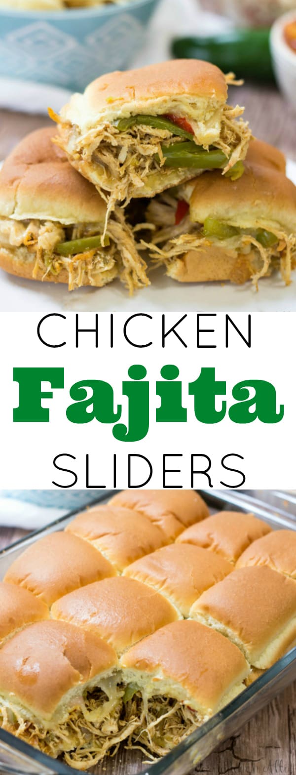 Chicken Fajita Sliders collage