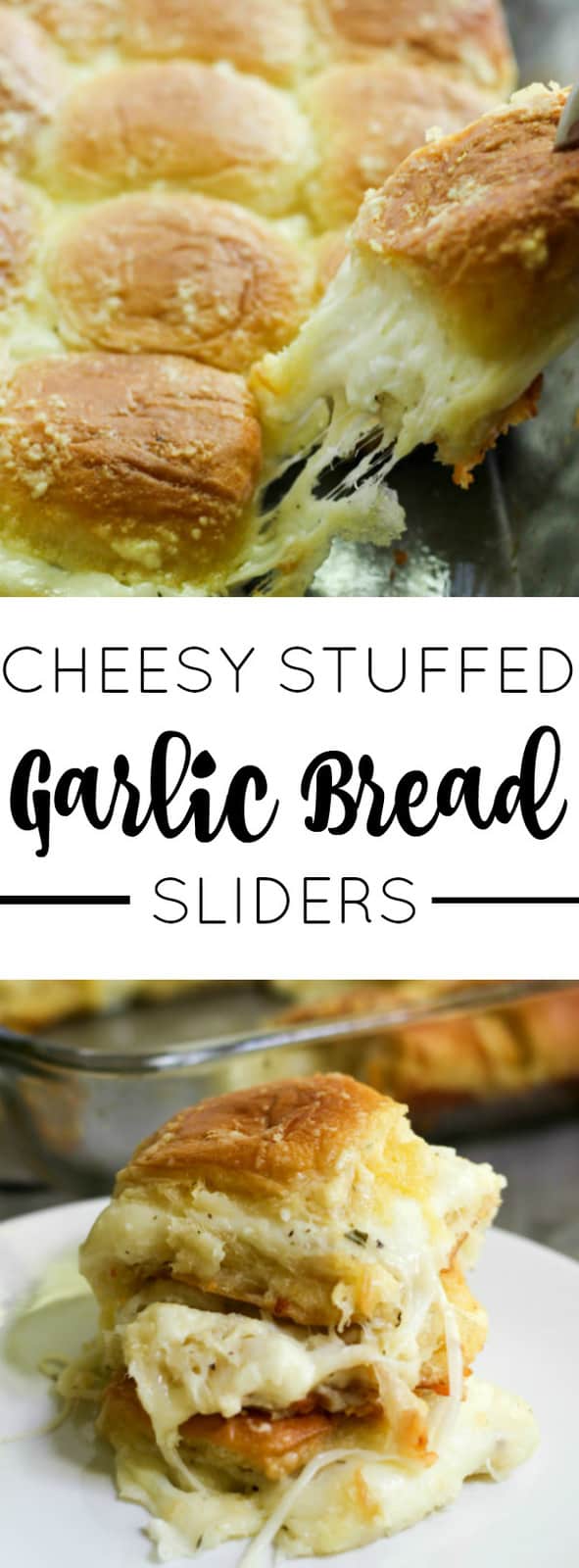 Cheesy Stuffed Garlic Bread Sliders Pinterest image with words in the middle