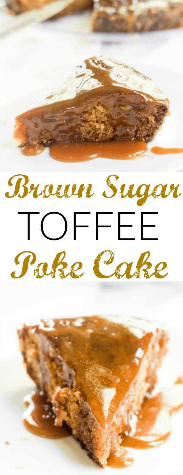 Brown Sugar Toffee Poke Cake pinterest image with words in middle