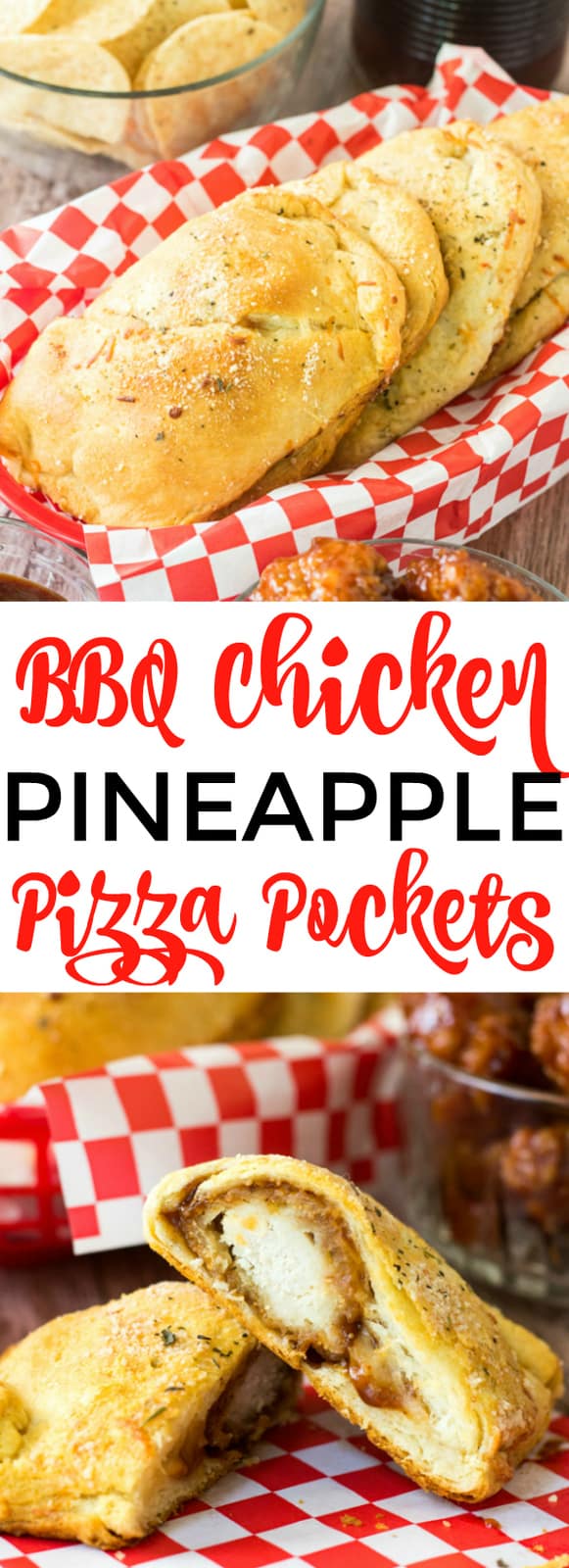 BBQ Chicken Pineapple Pizza Pockets collage with words in center