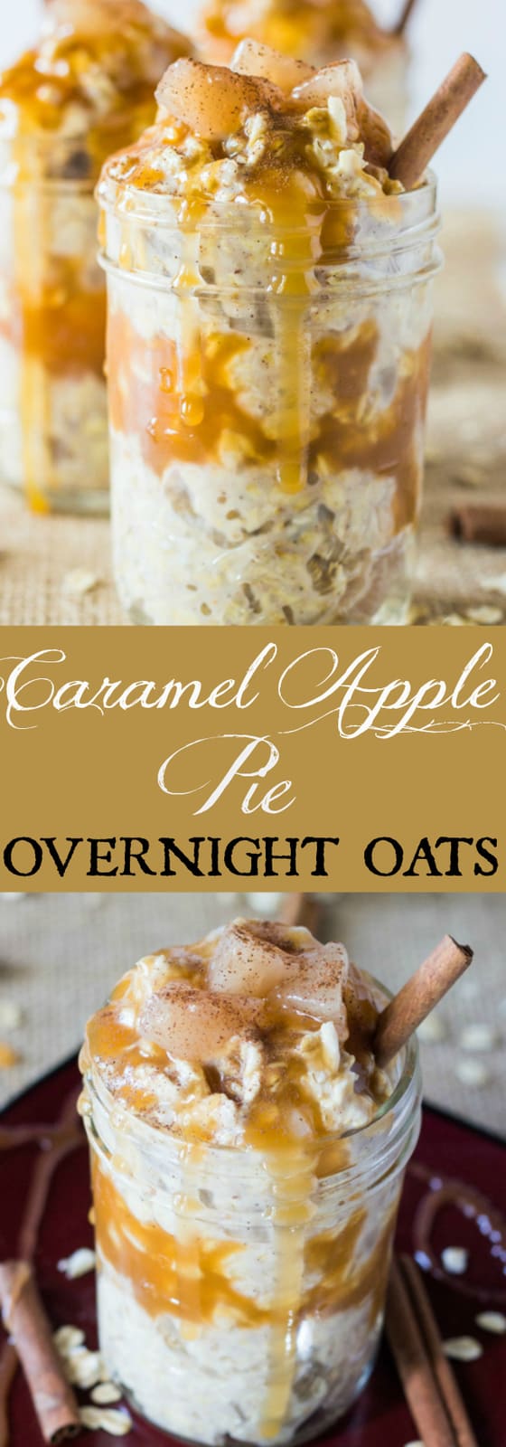 Caramel Apple Pie Overnight Oats collage with words in middle