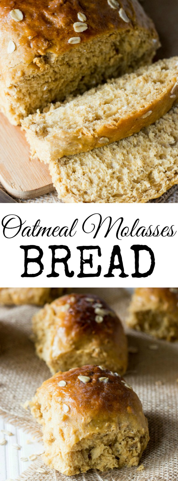 Oatmeal Molasses Bread collage with words in middle