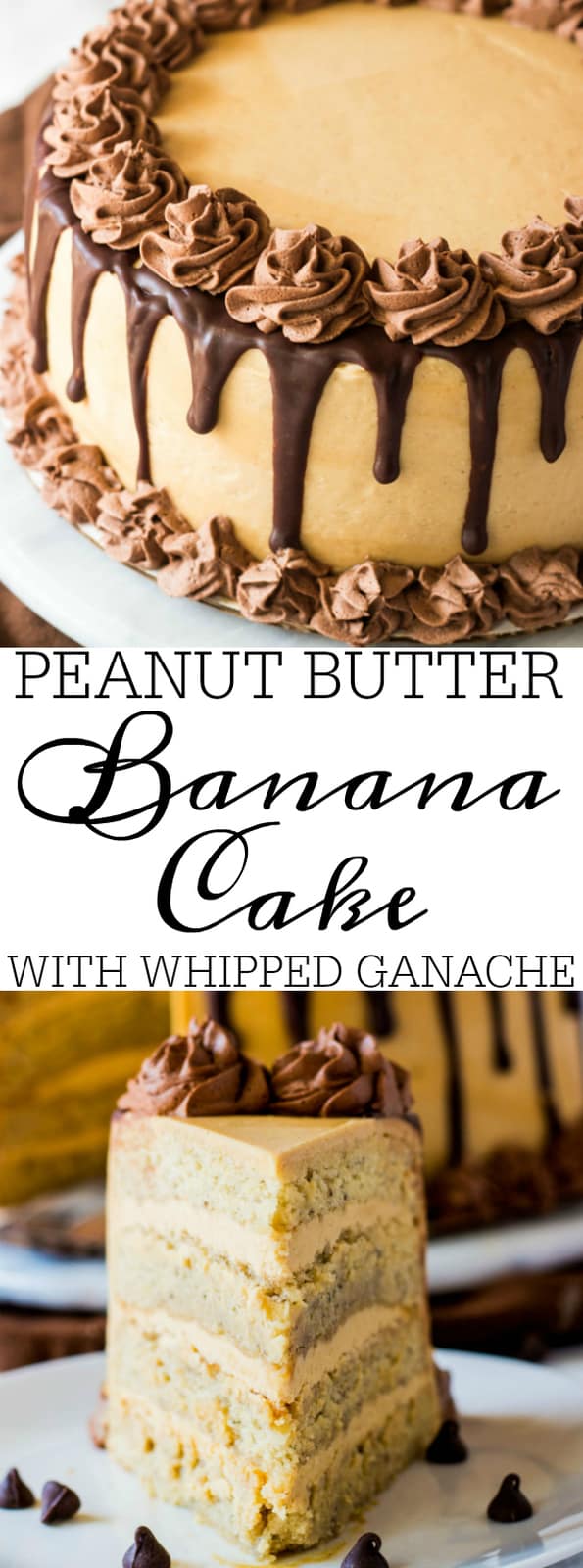 Peanut Butter Banana Cake with Whipped Ganache collage with words in middle