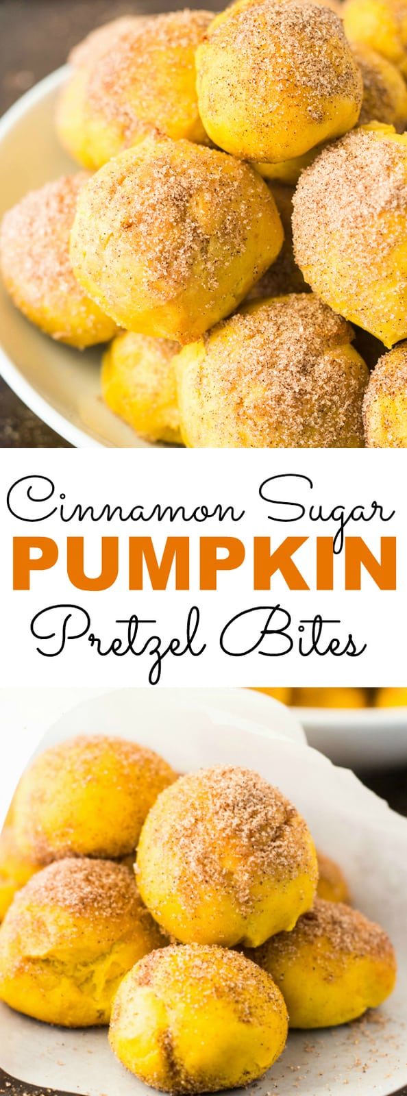 Cinnamon Sugar Pumpkin Pretzel Bites collage with words in middle