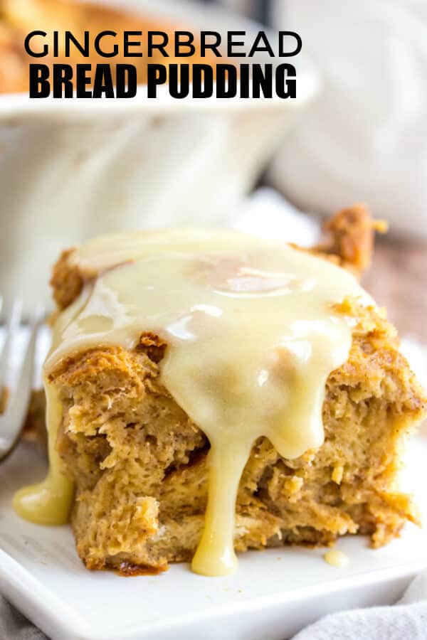Gingerbread Bread Pudding Pinterest image with slice on plate with sauce
