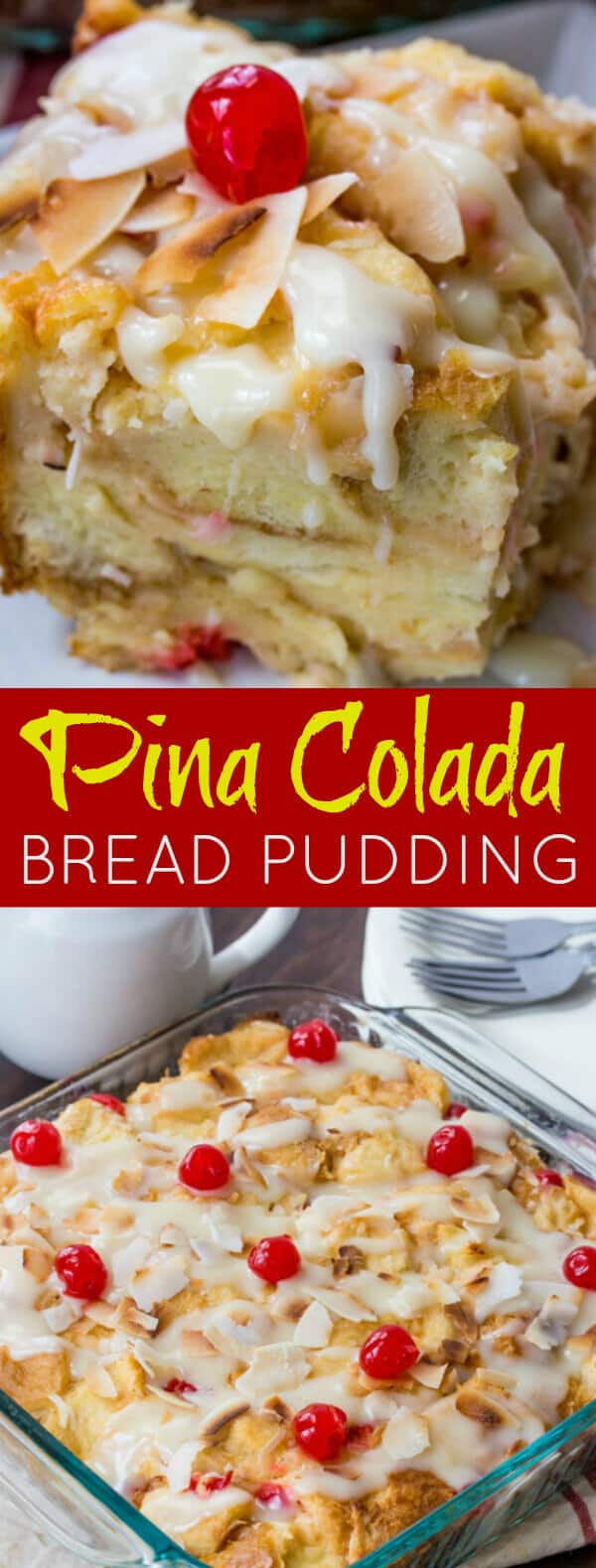 Pina Colada Bread Pudding {A Fun Twist on a Classic Drink}