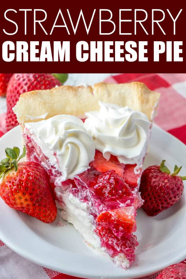 Fresh, creamy and delicious this Strawberry Cream Cheese Pie is a flavorful mixture of strawberries and cheesecake all rolled into one! #pie #strawberry #baked #baking #cheesecake #creamcheese #jello